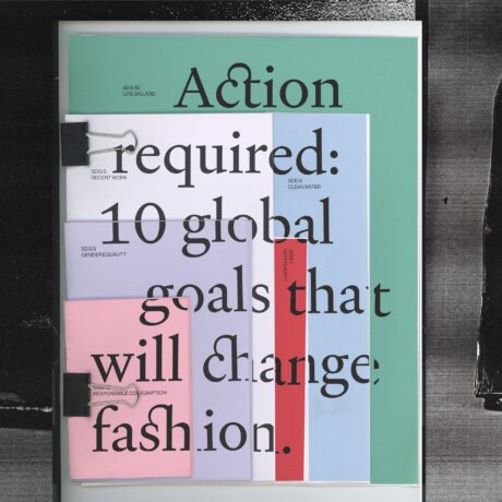 ACTION REQUIRED - 10 Global Goals That Will Change Fashion