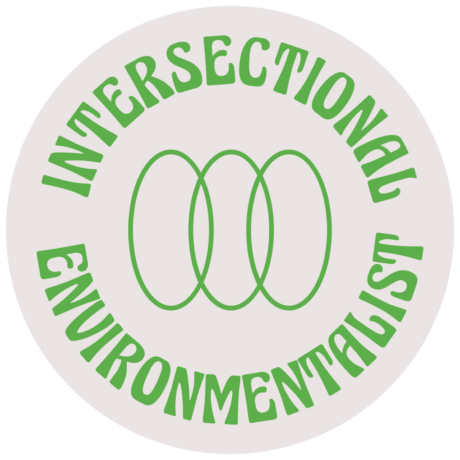 Intersectional Environmentalist