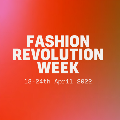 Fashion Revolution Week 2022: MONEY FASHION POWER