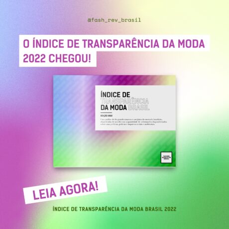 Novo Índice de Transparência da Moda Brasil revela poucos avanços por parte das maiores marcas de moda do país